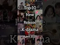 Download Lagu top 10 new release Korean drama in April 2025 #kdrama #newkdrama #catchyourluck #karma #hauntedplace