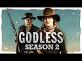 Zal er ooit een Godless seizoen 2 komen? [2024]