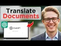 How to translate documents using ChatGPT for example Word documents FULL GUIDE 2025