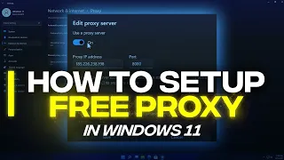 How To Setup FREE PROXY In Windows 11