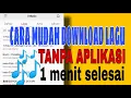 Lagu Cara download lagu tanpa aplikasi