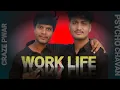 CRAZE PAWAR Ft PSYCHO CHAVAN - WORK LIFE MUSIC