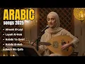 Download Lagu Best Arabic Romantic Songs Playlist 2025 💕 | Love Arabic Music Mix