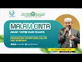 Download Lagu 🔴 LIVE MALAM CINTA ANAK YATIM \u0026 DUAFA PON-PES NURUL JADID AL-ISLAMI