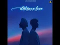 Distance Love - Zehr Vibe