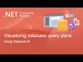Entity Framework Community Standup - Visualizing database query plans