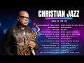 Download Lagu ANGELO TORRES // GOSPEL JAZZ Saxophone - Jazz Playlist - O Melhor do instrumental Gospel