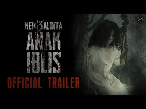OFFICIAL TRAILER - KEMBALINYA ANAK IBLIS (2019)