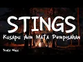 Lagu Kusapu Air Mata Perpisahan - Stings [ LIRIK LAGU ]