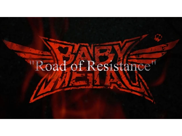 Download MP3 BABYMETAL - Road of Resistance - Trailer