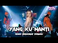 Download Lagu YANG LAGI VIRAL !!! DJ YANG KU NANTI JDM x BREAKBEAT REMIX FULL BASS 2024