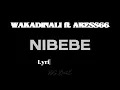WAKADINALI - NIBEBE (LYRICS VIDEO) ft ARESS66