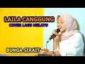 Download Lagu Laila Canggung Cover Lagu Melayu - Bunga sirait