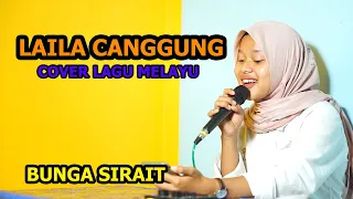 Download Laila Canggung Cover Lagu Melayu - Bunga sirait MP3