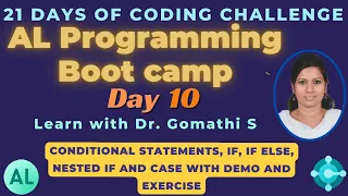 Day 10 conditional statements in al programming if condition case condition coding boot camp