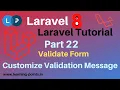 Laravel Form validation Customize laravel form validation message Laravel 8 learning Points
