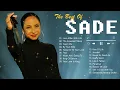 The Best Songs Of Sade - Sade Greatest Hits Full Album 2025 - Sade Full Album 2025