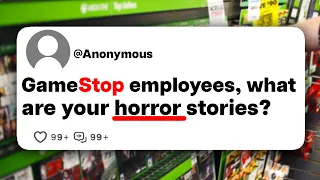 GameStop employees what are your horror stories