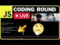 JavaScript LIVE Coding Interview Round Mock