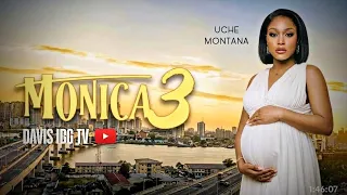 monica 3 uche montana joseph momodu latest 2026 nigerian movie