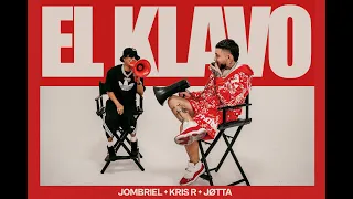 Jombriel, Kris R, Jøtta "El Klavo" (Video Oficial)