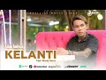 Download Lagu Kelanti - Ashim Andrean ( Official Music Video ) Single Tarling Terbaru 2025 