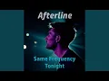 Same Frequency Tonight