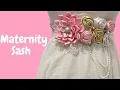 HOW TO MAKE A SASH MATERNITY Corsage Flores de liston MOMMY SASH