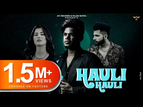 Download MP3 Hauli Hauli | Sucha Yaar | oversear | Official Video | New Punjabi Song 2021 | Jivi Records