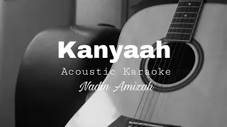 Download Nadin Amizah - Kanyaah (Acoustic Karaoke) MP3