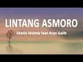 Download Lagu Shinta Arsinta feat Arya Galih - Lintang Asmoro (Lirik Lagu)
