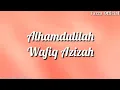 Download Lagu Alhamdulillah - Wafiq Azizah ( Lirik )