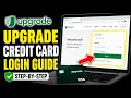 How to login to Upgrade credit card account - Full Guide