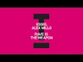 ESSEL, Alex Mills   Rave Is The Weapon