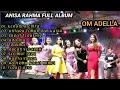 Download Lagu ANISA RAHMA || Adella full album Lagu Kalem || KERANDA CINTA ]]