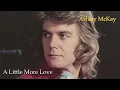 Download Lagu A Little More Love - Ashley McKay 70´s Style Love Song
