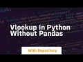 vlookup in python without pandas