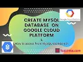 How to Create MySQL database on Google Cloud Platform Connect via MySQL Workbench using Public IP