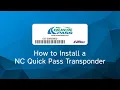 How to Install a NC Quick Pass Transponder