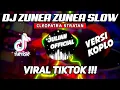 Download Lagu DJ Zunea Zunea Slow - Versi Koplo😍|| Viral Tiktok Dj Remix 2021 Full Bass