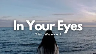 The Weeknd In Your Eyes Lyrics 
