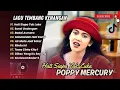 POPPY MERCURY LAGU TEMBANG KENANGAN FULL ALBUM