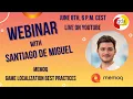 Webinar memoQ Game Localization Best Practices with Santiago de Miguel