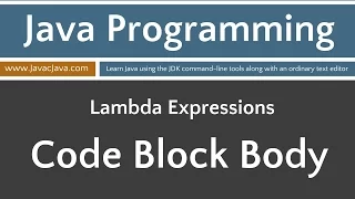 Learn Java Programming - Lambda Expressions Code Block Tutorial