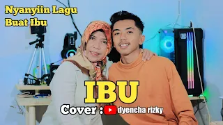Download 🔴 IBU-COVER DYENCHA RIZKY MP3