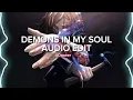 Demons in my soul - scxr soul × sx1nxwy [edit audio]
