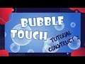 Construct Tutorial Bubble Touch