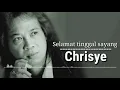 Selamat tinggal sayang by : Chrisye