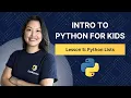 Python Lists - Intro to Python for Kids
