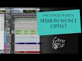 Pro Tools Basics Pro Tools Session Won t Open